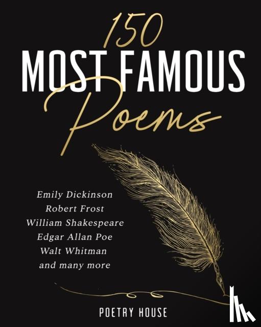 Poetry House - The 150 Most Famous Poems