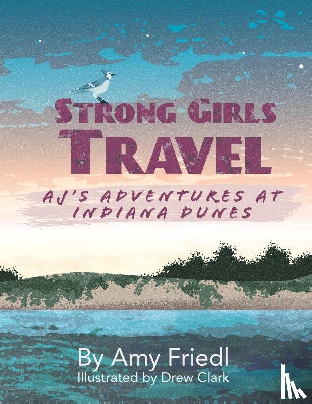 Friedl, Amy - Strong Girls Travel