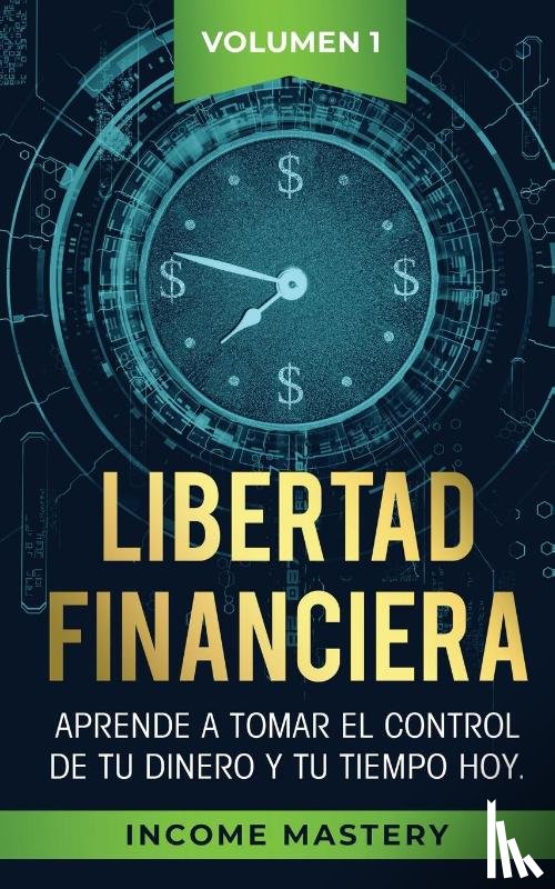 Mastery, Income - Libertad Financiera