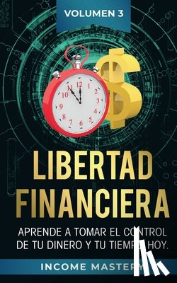 Mastery, Income - Libertad Financiera