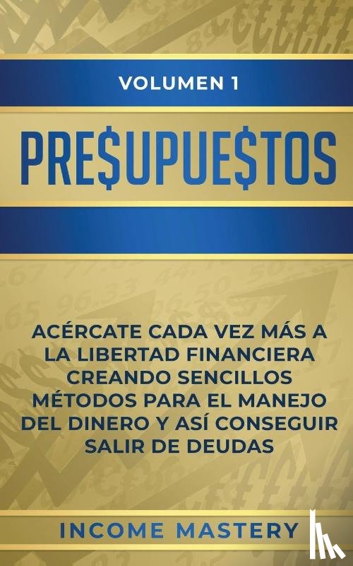 Mastery, Income - Presupuestos