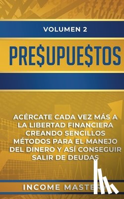 Mastery, Income - Presupuestos