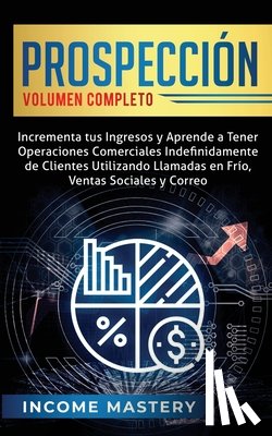 Mastery, Income - Prospeccion