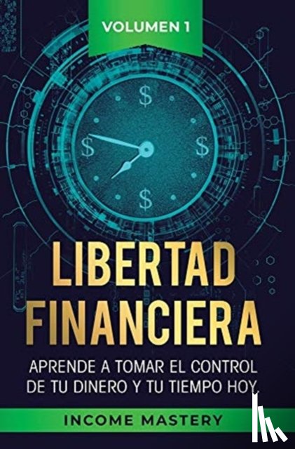 Income Mastery - Libertad Financiera