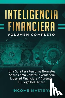 Income Mastery - Inteligencia Financiera