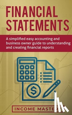 Income Mastery - Financial Statements
