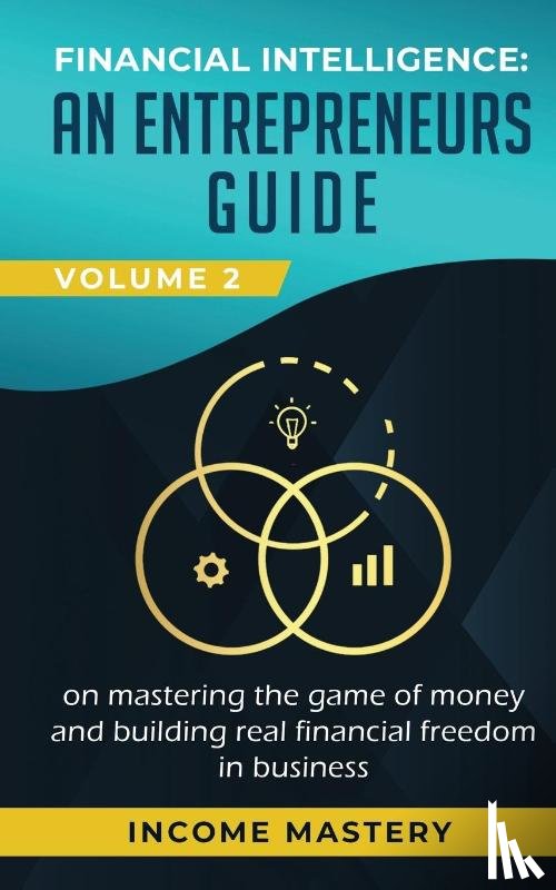 Income Mastery - Financial Intelligence