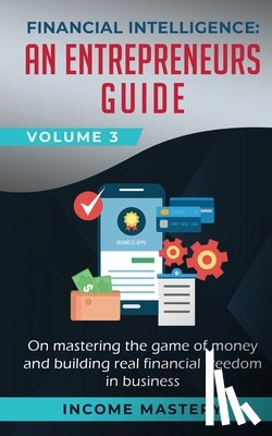 Income Mastery - Financial Intelligence