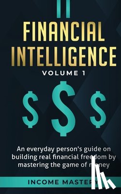 Income Mastery - Financial Intelligence