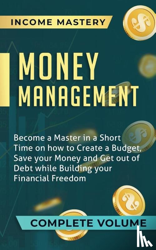 Income Mastery - Money Management
