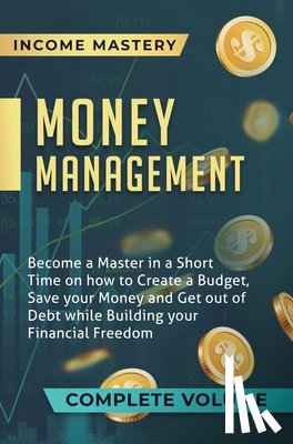 Income Mastery - Money Management