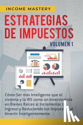 Income Mastery - Estrategias de Impuestos