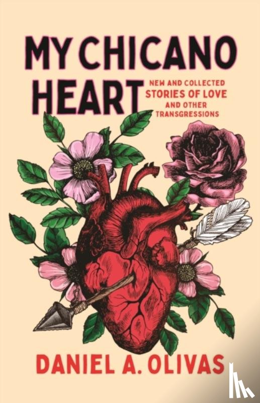 Olivas, Daniel A. - My Chicano Heart