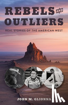 Glionna, John M - Rebels and Outliers