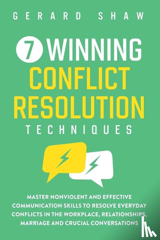 Shaw, Gerard - 7 Winning Conflict Resolution Techniques