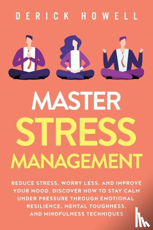 Howell, Derick - Master Stress Management