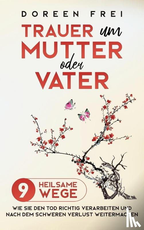 Frei, Doreen - Trauer um Mutter oder Vater