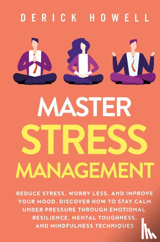Howell, Derick - Master Stress Management