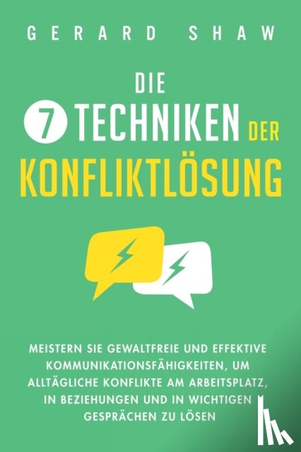 Shaw, Gerard - Die 7 Techniken der Konfliktloesung