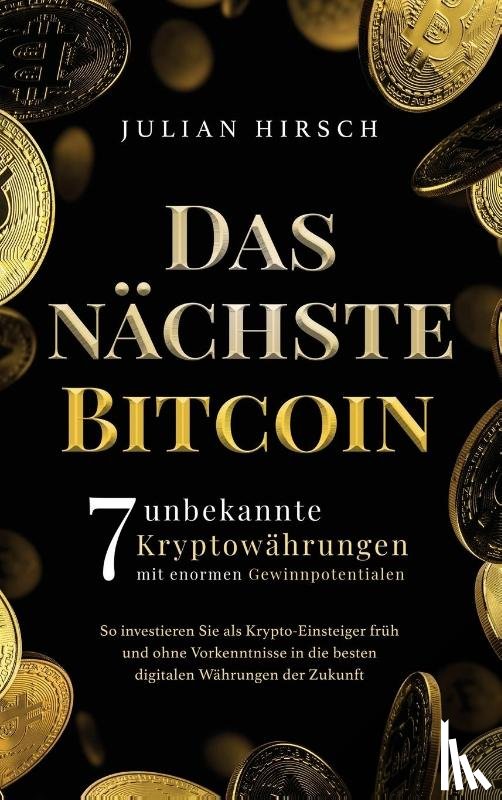 Hirsch, Julian - Das nachste Bitcoin
