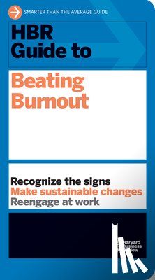 Harvard Business Review - HBR Guide to Beating Burnout