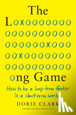 Clark, Dorie - The Long Game