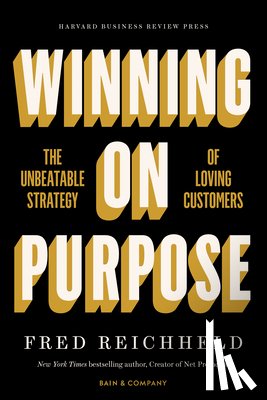 Reichheld, Fred, Darnell, Darci, Burns, Maureen - Winning on Purpose