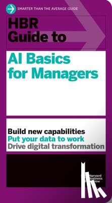 Harvard Business Review - HBR Guide to AI Basics for Managers