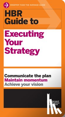 Harvard Business Review - HBR Guide to Executing Your Strategy