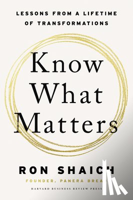 Shaich, Ron - Know What Matters
