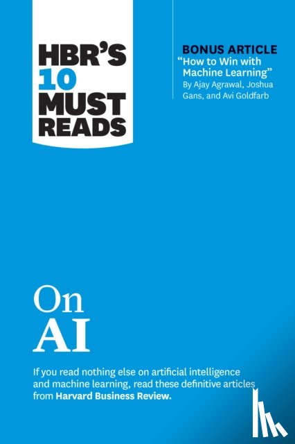 Harvard Business Review, Davenport, Thomas H., Iansiti, Marco, Neeley, Tsedal - HBR's 10 Must Reads on AI