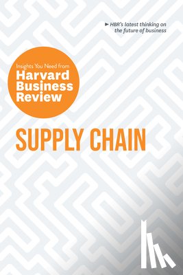 Harvard Business Review, Shih, Willy C., Shuh, Christian, Schnellbacher, Wolfgang - Supply Chain