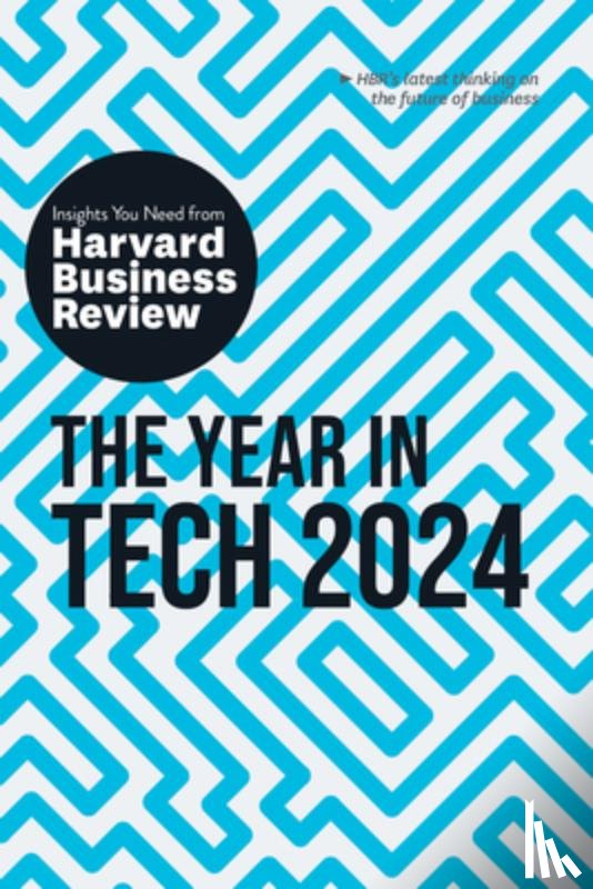 Harvard Business Review, Cremer, David De, Florida, Richard, Mollick, Ethan - The Year in Tech, 2024