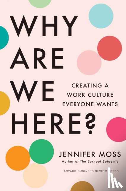 Moss, Jennifer - Why Are We Here?