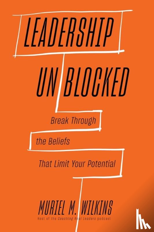 Wilkins, Muriel M. - Leadership Unblocked