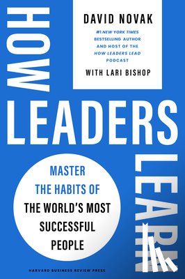 Novak, David - How Leaders Learn