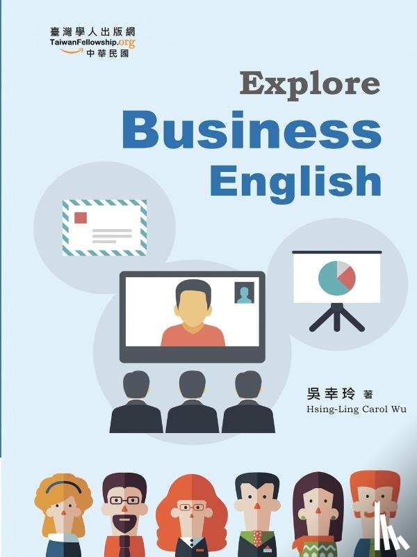 Hsing-Ling Carol Wu, 吳幸玲 - Explore Business English
