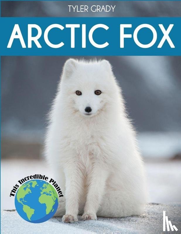 Grady, Tyler - Arctic Fox