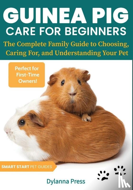 Dylanna Press - Guinea Pig Care for Beginners