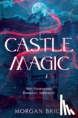 Brice, Morgan - Castle Magic