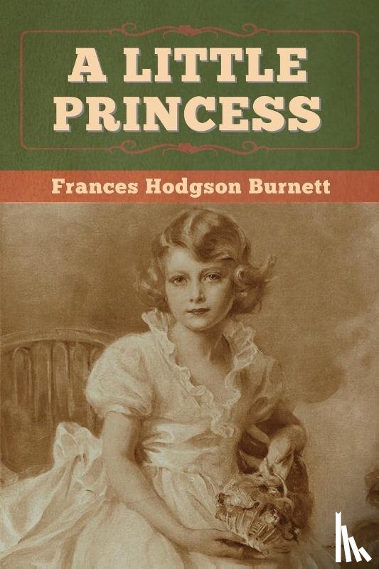 Burnett, Frances Hodgson - A Little Princess