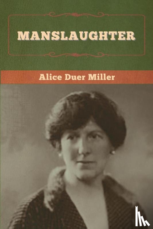 Miller, Alice Duer - Manslaughter