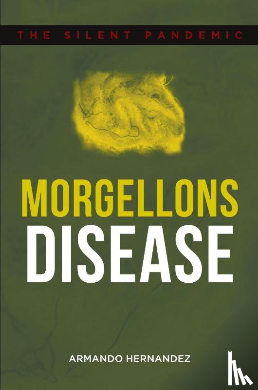 Hernandez, Armando - Morgellons Disease