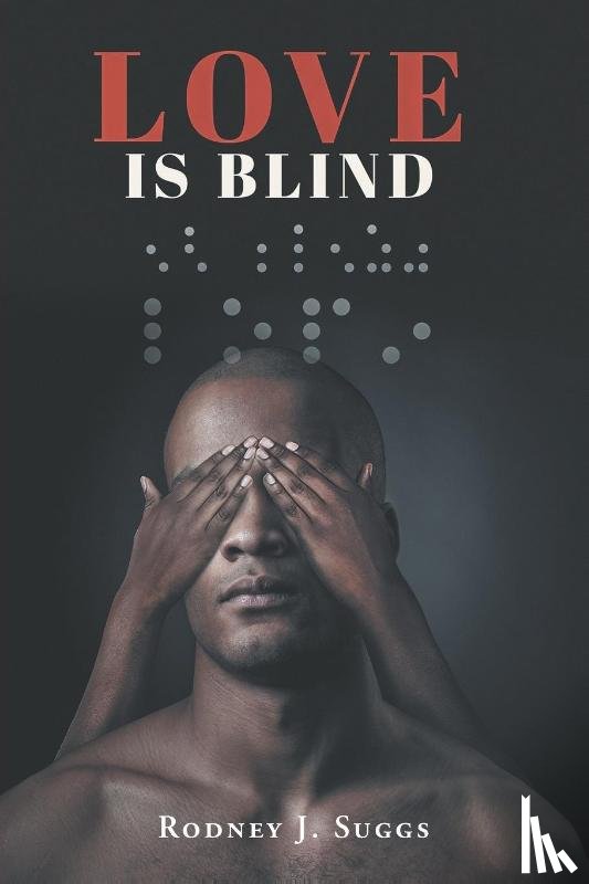 Suggs, Rodney J - Love Is Blind