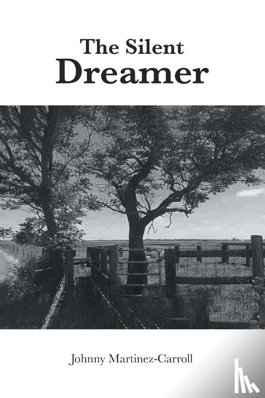 Martinez-Carroll, Johnny - The Silent Dreamer