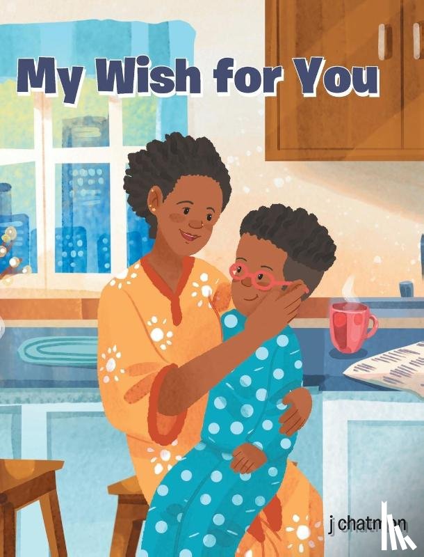 Chatmon, J - My Wish for You