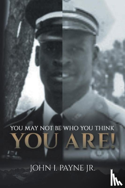Payne, John I - You May Not Be Who You Think You Are!