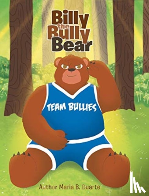 Duarte, Maria B - Billy the Bully Bear