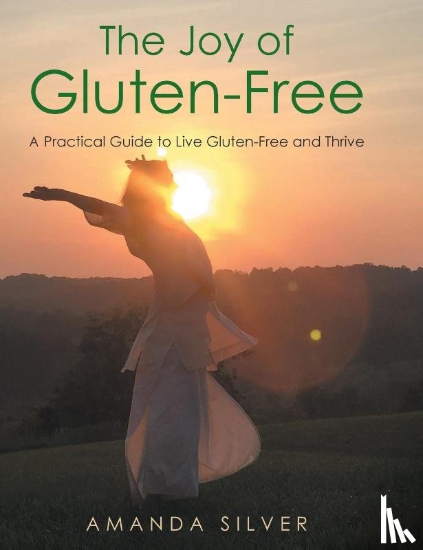 Silver, Amanda - The Joy of Gluten-Free