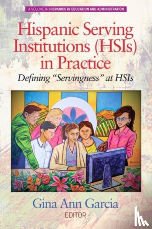  - Hispanic Serving Institutions (HSIs) in Practice